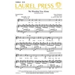 We Worship You Alone