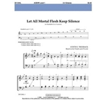 Let All Mortal Flesh Keep Silence