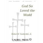 God So Loved The World
