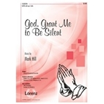 God Grant Me To Be Silent