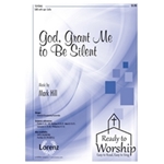 God Grant Me To Be Silent