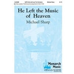 He Left The Music Of Heaven