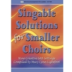 Singable Solutions For Smaller Choirs