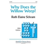 Why Does The Willow Weep