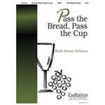 Pass The Bread Pass The Cup