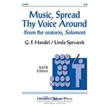 Music Spread Thy Voice Around