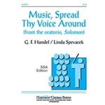 Music Spread Thy Voice Around