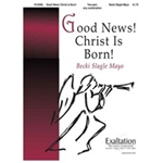 Good News Christ Is Born