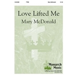 Love Lifted Me