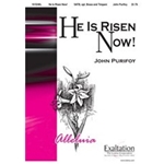 He Is Risen Now