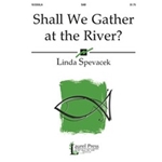 Shall We Gather At The River