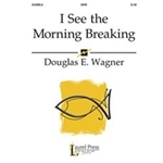 I See The Morning Breaking