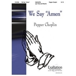 We Say Amen
