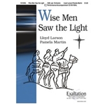 Wise Men Saw The Light