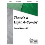 There's A Light A-comin'