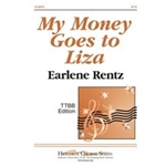My Money Goes To Liza