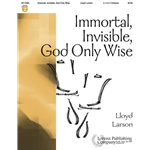 Immortal Invisible God Only Wise