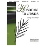 Hosanna To Jesus