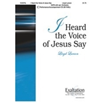 I Heard The Voice Of Jesus Say