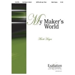 My Maker's World