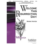 Welcome This Resurrection Day
