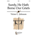 Surely He Hath Borne Our Griefs
