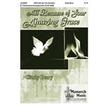 All Because Of Your Amazing Grace