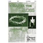 Nearer The Cross