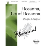 Hosanna Loud Hosanna