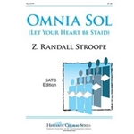 Omnia Sol (Let Your Heart Be Staid)