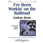 I've Been Workin' On The Railroad