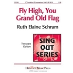 Fly High You Grand Old Flag