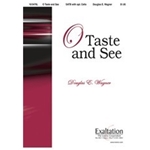 O Taste & See