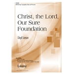 Christ The Lord Our Sure Foundation