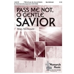 Pass Me Not O Gentle Savior