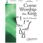 Come Worship The King