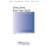 Jesus Jesus Rest Your Head