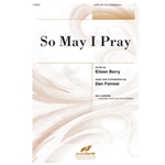 So May I Pray