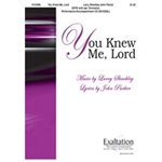 You Knew Me Lord