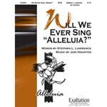 Will We Ever Sing Alleluia