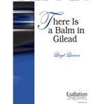 There Is A Balm In Gilead