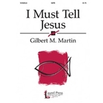 I Must Tell Jesus