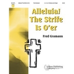 Alleluia The Strife Is O're