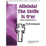 Alleluia The Strife Is O're