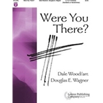 Were You There