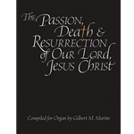Passion, Death & Resurrection Of Our Lord Jesus Christ
