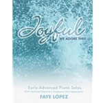 Joyful We Adore Thee