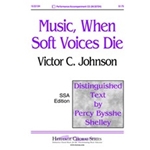 Music When Soft Voices Die