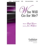Who Will Go For Me