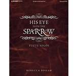 His Eye Is On The Sparrow